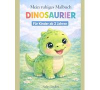 Dinosaurier Malbuch für Kinder ab 2 Jahren: Ruhiges Dino Ausmalbuch mit extra dicken Linien - einfache Motive für Kleinkinder & Kindergarten - ideal für sensible und neurodivergente Kinder