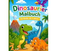 Dinosaurier Malbuch: Für Kinder ab 4 Jahren