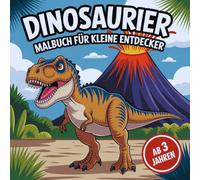 Dinosaurier Malbuch für kleine Entdecker ab 3 Jahren