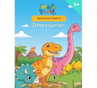 Dinosaurier Malbuch mit Namen für Kinder ab 3 Jahren - Mal mit! Dein buntes Dino-Ausmalbuch voller Spaß und Abenteuer: 30+ niedliche Dinosaurier zum ... Konzentration und Freude am Malen
