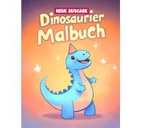 Dinosaurier Malbuch [Neue Ausgabe]: Spaßige und hochwertige Dinosaurier-Malvorlagen für Kinder und junge Künstler.