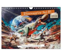 Dinosaurier Sci-Fi - Kampf der Urzeitgiganten im Weltall (Wandkalender 2026 DIN A4 quer), CALVENDO Monatskalender: Weltraum-Chaos: Dino-Galaxie in Gefahr
