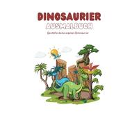 Dinosaurier und Drachen Ausmalbuch für Kinder: Malbuch mit verschiedenen Motiven zum Ausmalen für Kinder ab dem 2. Lebensjahr