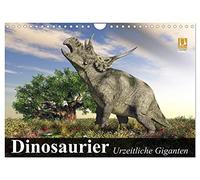 Dinosaurier. Urzeitliche Giganten (Wandkalender 2026 DIN A4 quer), CALVENDO Monatskalender: Die gewaltigen Beherrscher der Erde vor Millionen von Jahren