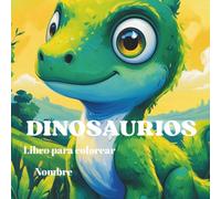 DINOSAURIO: Libro para colorear