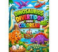 Dinosaurios Divertidos para Colorear.: Libro de colorear para niños