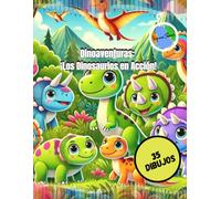 Dinosaurios en Acción: Libro de Colorear y Actividades para Niños Aventureros: 35 Asombrosas Imágenes para Colorear de Dinosaurios: Un Libro de Actividades Perfecto para Niños de 6 a 10 Años