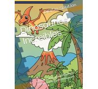 Dinosaurios Increíbles: Libro de Colorear para Niños con 100 Ilustraciones de Dinosaurios