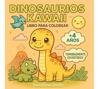 Dinosaurios Kawaii - Libro para Colorear: 50 dibujos adorables de dinosaurios para colorear y estimular la creatividad