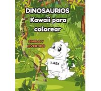 DINOSAURIOS Kawaii para colorear: DE 4 A 6 AÑOS