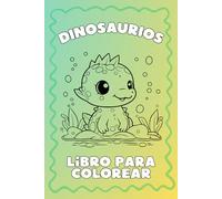 Dinosaurios - Libro Para Colorear
