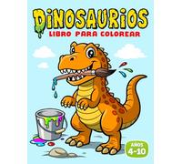 DINOSAURIOS - Libro para colorear: Dibujos para colorear para niños de 4 a 10 años