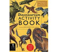 Dinosaurium Activity Book: by Lily Murray and illustrator Chris Wormell