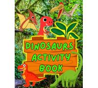 Dinosaurs Activity Book: 10 mazes , 6 spot the differences , 10 connect the dots , 5 search words to entertain, educate and provide countless hours of fun for children of all ages and childish adults too.
