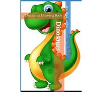 Dinosaurs: An Illustrated Guide for Young Artists