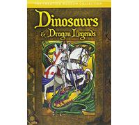 Dinosaurs and Dragon Legends: Creation Museum Collection