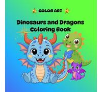 Dinosaurs and Dragons Coloring Book