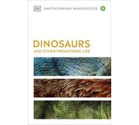 Dinosaurs and Other Prehistoric Life (Tascabile) DK Handbooks