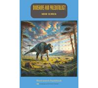 Dinosaurs and Paleontology Word Search Puzzle Book: Word Searches with Easy to Read Print about Dinosaurs, Reptiles, Fossils, Paleontology and More. ... Gift for Vacations, Holiday and Free Times
