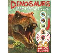 Dinosaurs and Prehistoric Life (Copertina rigida) Learning Sound Book