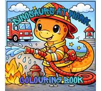 Dinosaurs at work: Colouring book
