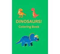 Dinosaurs!: Coloring Book