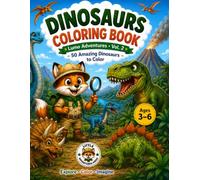 Dinosaurs coloring book: 50 Amazing Dinosaurs to Color