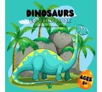 Dinosaurs Coloring Book: Color and design your own dinosaur!