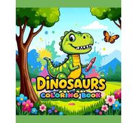 Dinosaurs: Coloring Book: Creative Pages