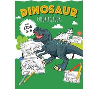 DINOSAURS - Coloring Book for Boys: Color 30 kinds of dinosaurs and recognize th