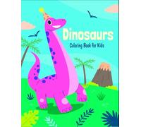 dinosaurs: COLORING BOOK FOR KIDS