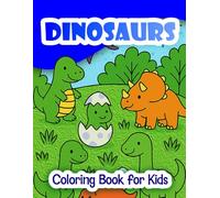 Dinosaurs Coloring Book for Kids: Realistic and Fun Dinosaur Species to Color, Easy and Educational Pages for Toddlers and Kids Ages 1-6