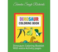 Dinosaurs Coloring Booklet: Dinosaurs Coloring Booklet With extra Activity pages