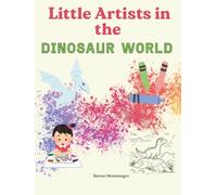 Dinosaurs coloring the world: A Fun Journey to Color