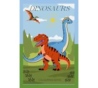 Dinosaurs: Colouring book