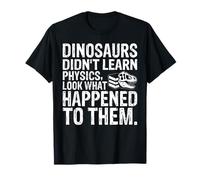 Dinosaurs Didn’t Learn Physics Science Maglietta