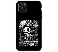 Dinosaurs Didn't Learn Math Funny Math Teacher Students Fun Custodia per iPhone 11 Pro Max