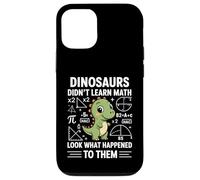 Dinosaurs Didn't Learn Math Funny Math Teacher Students Fun Custodia per iPhone 12/12 Pro
