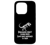 Dinosaurs Didn't Learn Math Funny Math Teacher Students Fun Custodia per iPhone 15 Pro