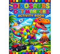 Dinosaurs DOT MARKERS Activity Book: Fun Dinosaur Dot Coloring Pages with Alphabet Letters | Easy Do-A-Dot Activities for Toddlers and Preschool Kids