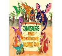Dinosaurs & Dragons Creati Dinosaurs and Dragons Coloring Book ages (Tascabile)