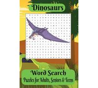 Dinosaurs: Easy to Read Print about Prehistoric, Giant Reptiles, Extinct and More|6 X 9 inches(15.24 X 22.86 cm) 100+ pages|50+Puzzles…Gifts for Vacations, Holidays and Leisure Times