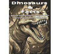 Dinosaurs & Facts: A bold and simple coloring book full of unique and interesting facts.