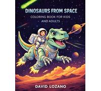 DINOSAURS FROM SPACE: coloring book for kids