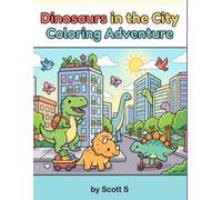 Dinosaurs in the City coloring Adventure
