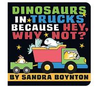 Dinosaurs in Trucks Because Hey, Why Not?