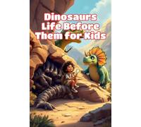 Dinosaurs Life Before Them for Kids: A Journey Through Prehistoric Oceans, Giant Bugs, Ancient Reptiles, and Earth's First Creatures: 16