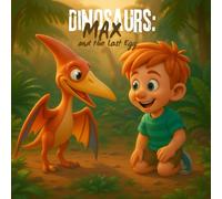 Dinosaurs: Max and the Lost Egg: A Gentle Dinosaur Quest for Young Readers - with Bonus Coloring Pages