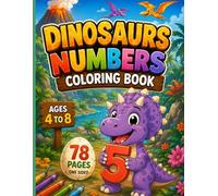 Dinosaurs Numbers Coloring books for kids: Cute dinosaur having numbers in hands