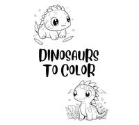 Dinosaurs to color